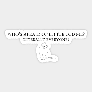 Who's Afraid Of Little Old Me TS The Tortured Poets Department Sticker